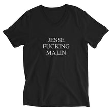 Load image into Gallery viewer, JESSE FUCKING MALIN Unisex V-Neck Tee