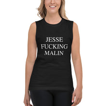 Load image into Gallery viewer, JESSE FUCKING MALIN Unisex Muscle Shirt
